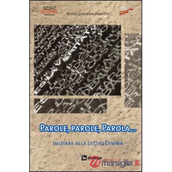 Parole, parole, parola. Iniziare alla lectio