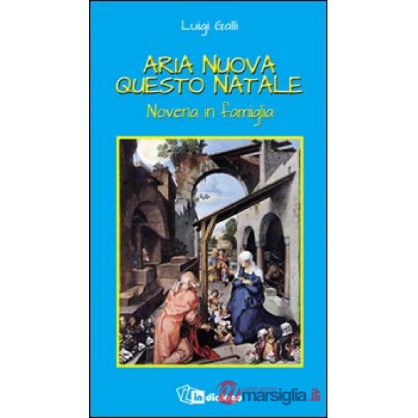 Aria nuova questo Natale. Novena in famiglia