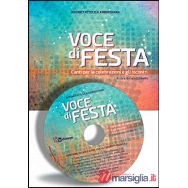 Voce di festa. Canti per le celebrazioni e gli incontri