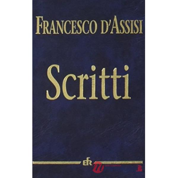 Scritti. Testo latino e italiano