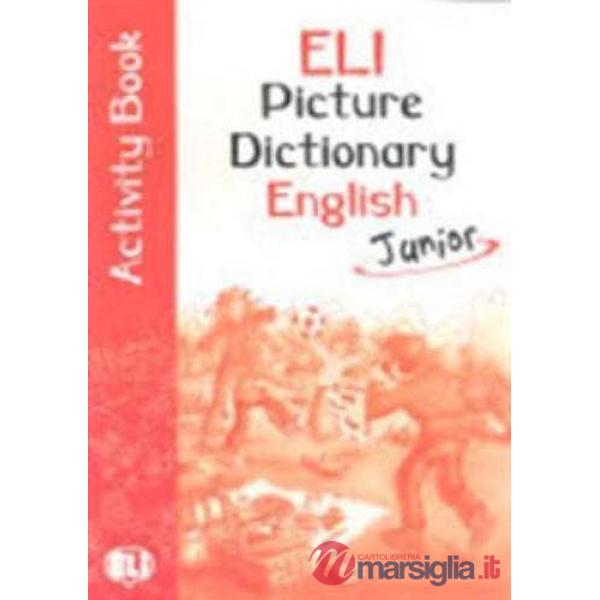 ELI DICTIONARY JUNIOR + ATTIVITA
