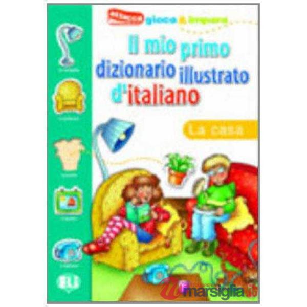 IL MIO PRIMO DIZIONARIO-CASA
