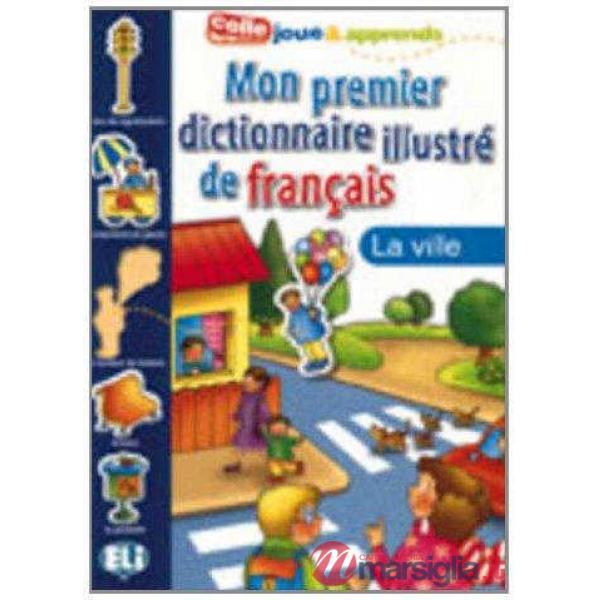 MON PREMIER DICTION. - LA VILLE