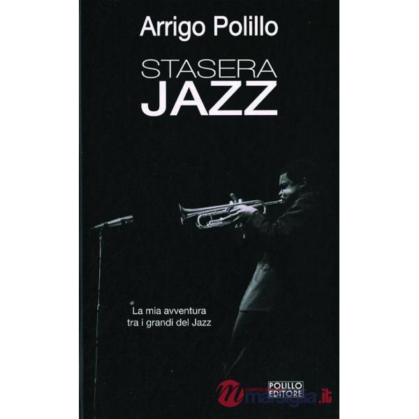 Stasera jazz. Ediz. illustrata