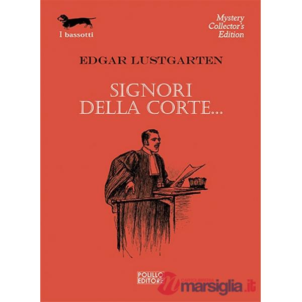 Signori della corte...