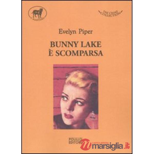 Bunny Lake è scomparsa