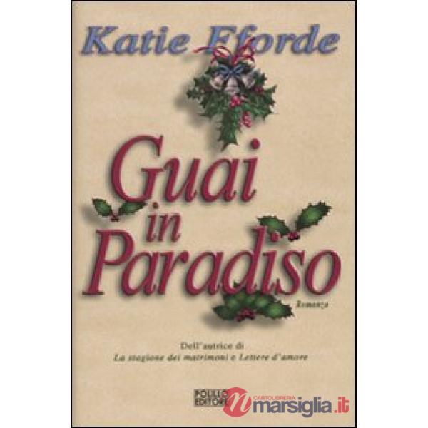 Guai in paradiso