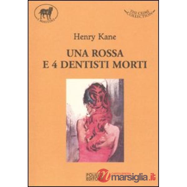 Rossa e quattro dentisti morti (Una)