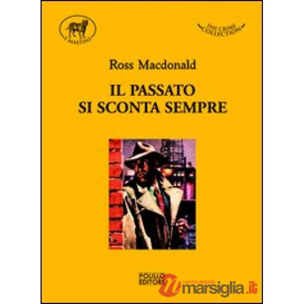 Passato si sconta sempre (Il)