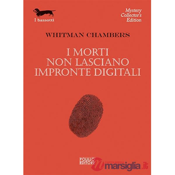 Morti non lasciano impronte digitali (I)