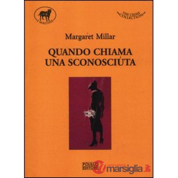 Quando chiama una sconosciuta