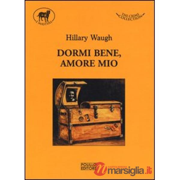 Dormi bene, amore mio