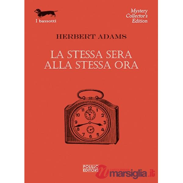 Stessa sera alla stessa ora (La)
