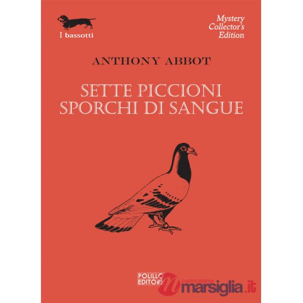 Sette piccioni sporchi di sangue