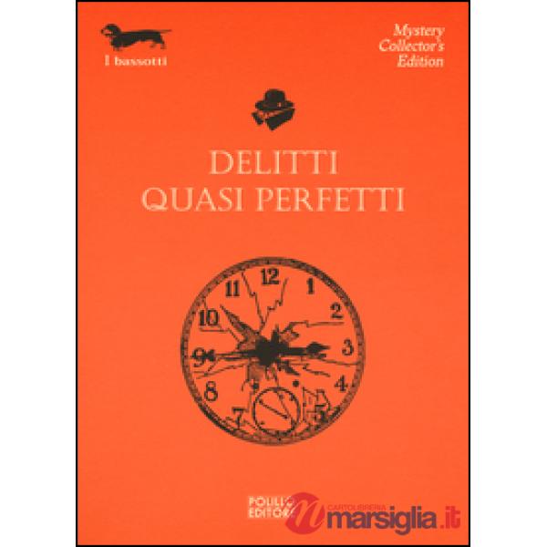 Delitti quasi perfetti
