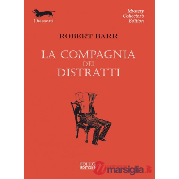 Compagnia dei distratti (La)