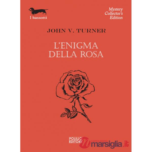 Enigma della rosa (L')
