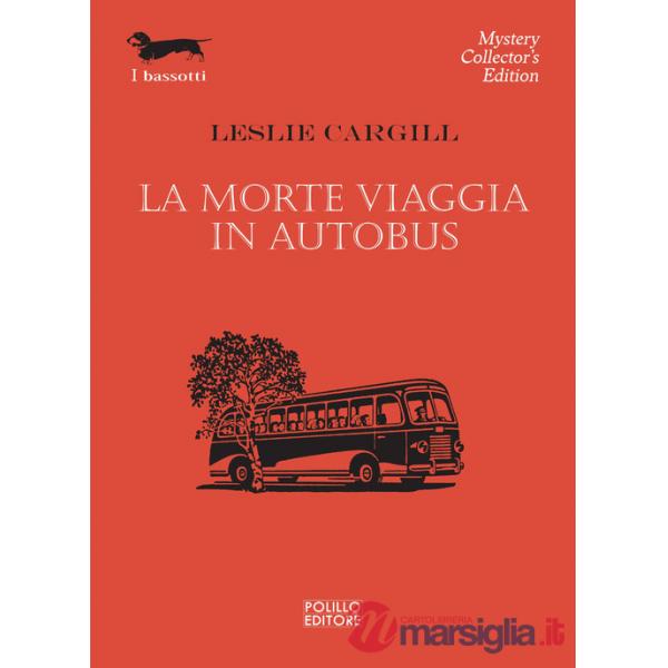 Morte viaggia in autobus (La)
