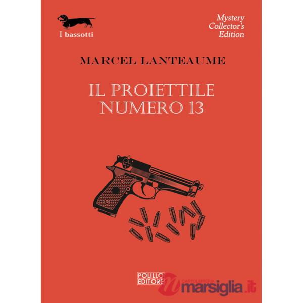 Proiettile numero 13 (Il)