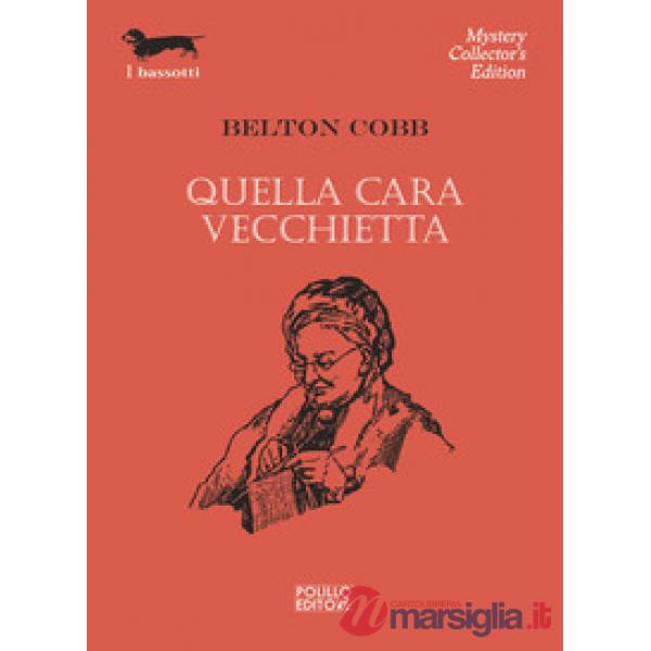 Quella cara vecchietta