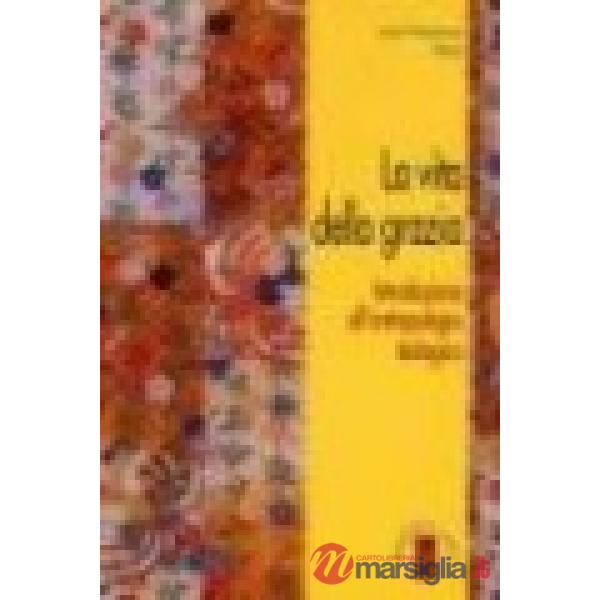 Vita della grazia (La)