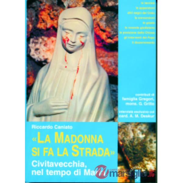 «La Madonna si fa la strada». Civitavecchia, nel tempo di Maria