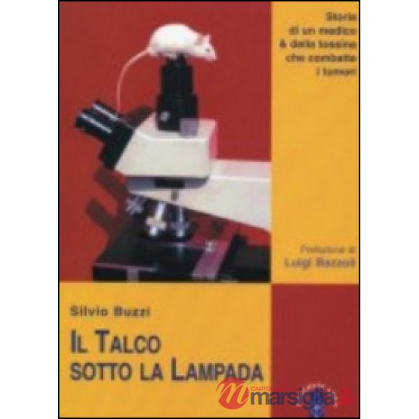 Talco sotto la lampada (Il)