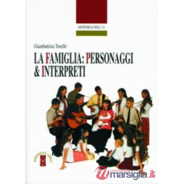 Famiglia: personaggi e interpreti (La)