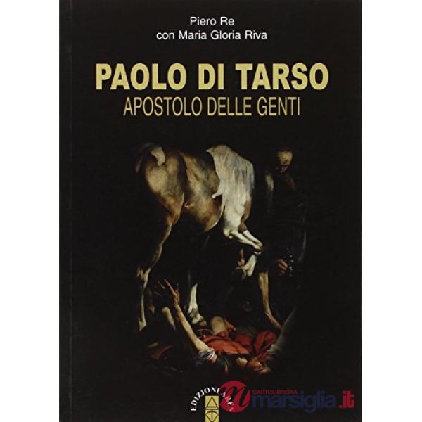 Paolo di Tarso. Apostolo delle genti. Con CD Audio