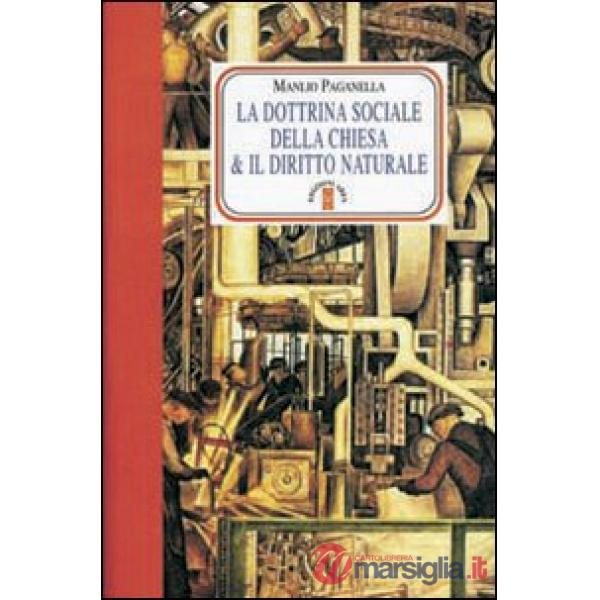 Dottrina sociale della chiesa & il diritto naturale (La)