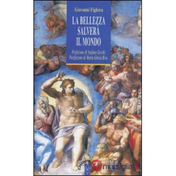 Bellezza salverà il mondo (La)