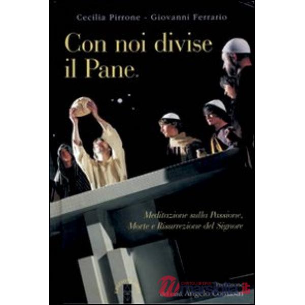 Con noi divise il pane