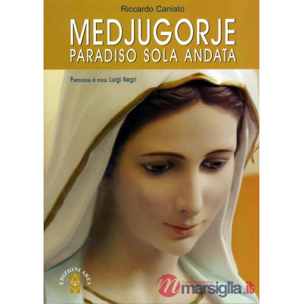 Medjugorje. Paradiso solo andata