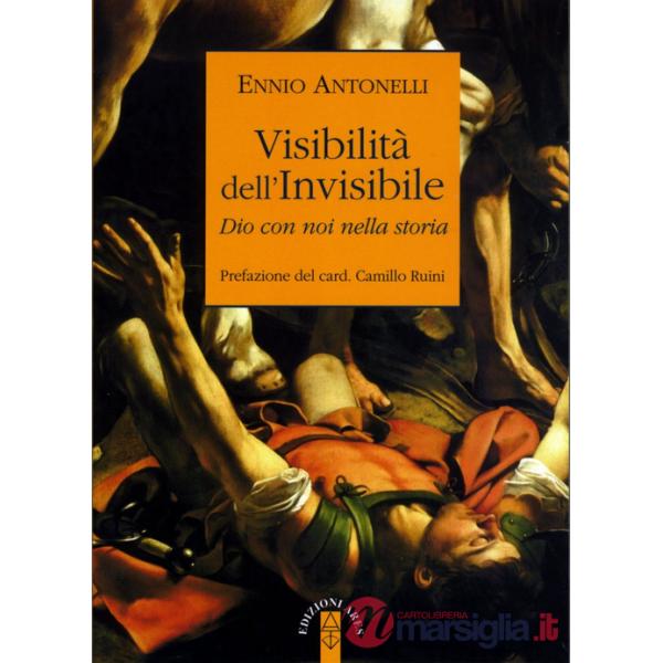 Visibilità dell'Invisibile. Dio con noi nella storia