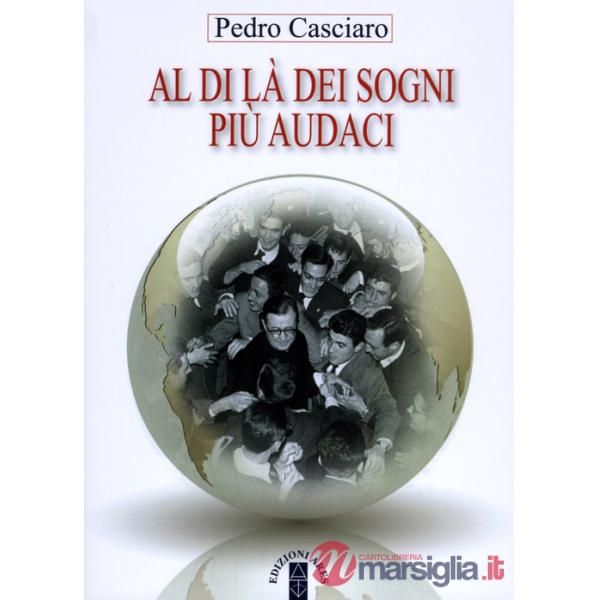 Al di là dei sogni più audaci. Gli inizi dell'Opus Dei accanto al fondatore
