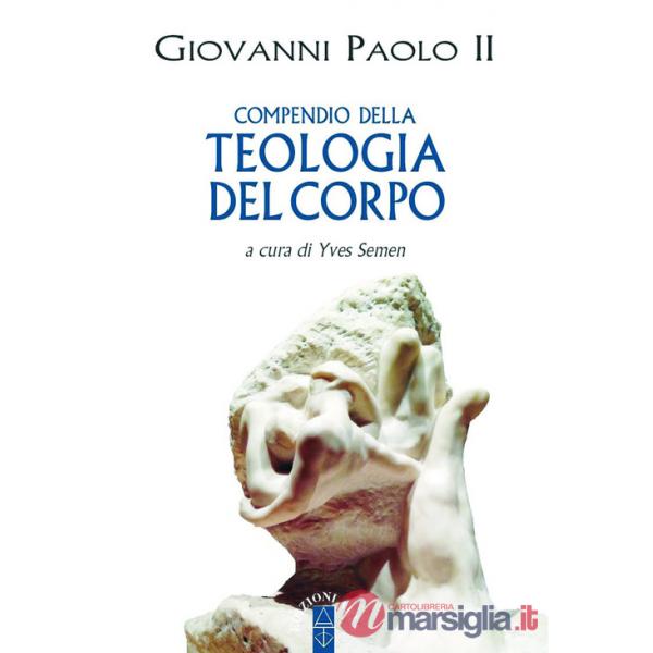 Compendio della teologia del corpo