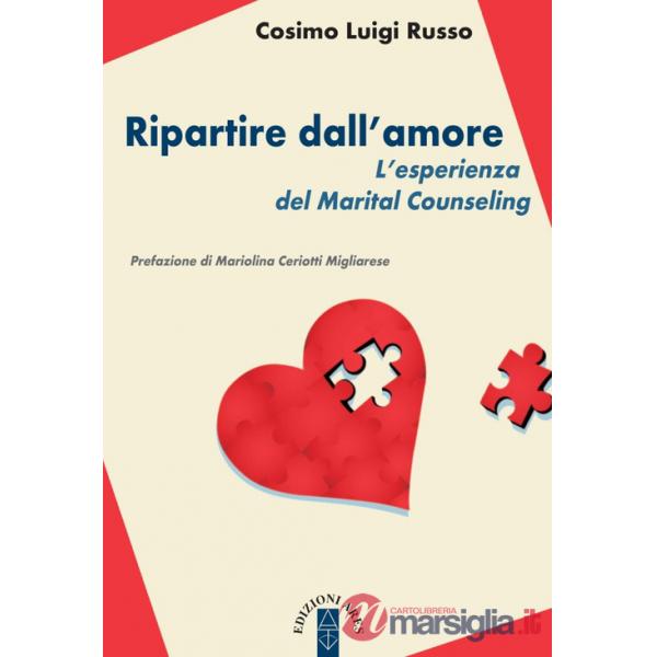 Ripartire dll'amore. L'esperienza del Marital Counseling