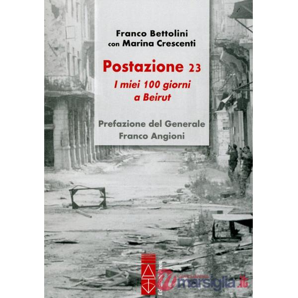 Postazione 23. I miei 100 giorni a Beirut