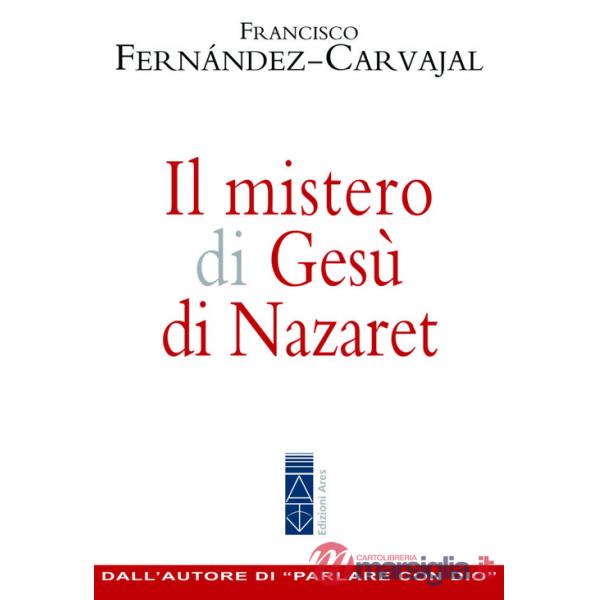 Mistero di Gesù di Nazaret (Il)