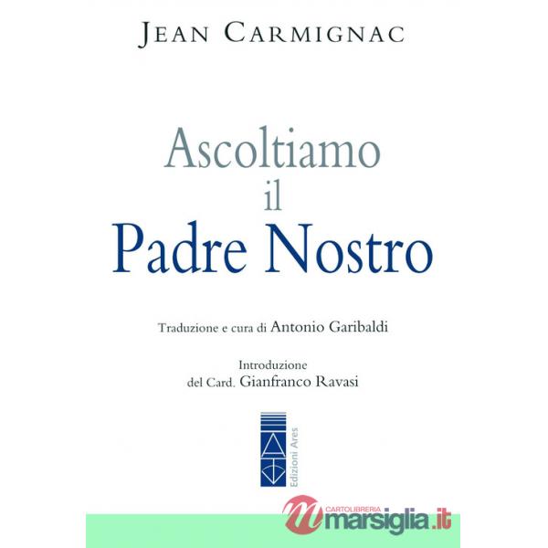 Ascoltiamo il Padre nostro