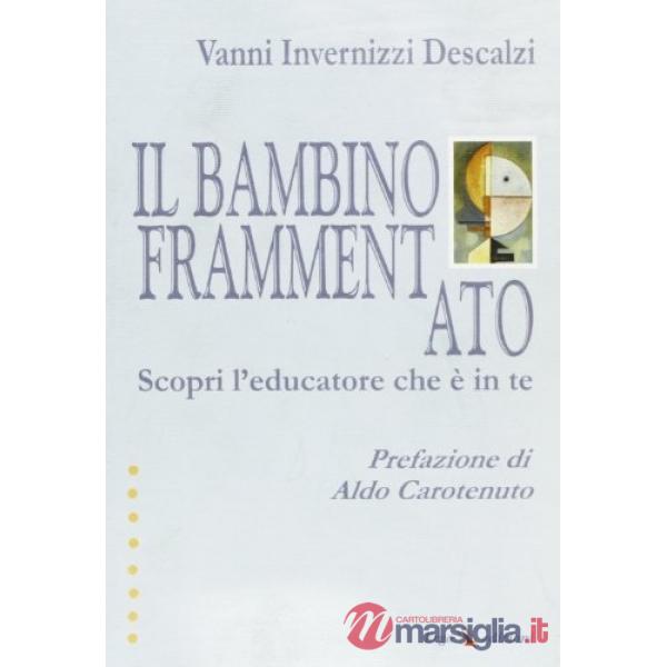 Bambino frammentato (Il)