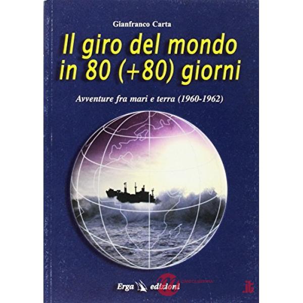 Giro del mondo in 80 (+80) giorni (Il)