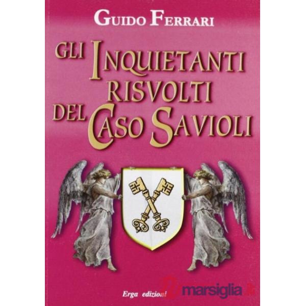 Inquietanti risvolti del caso Savioli