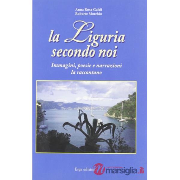 Liguria. Secondo noi (La)