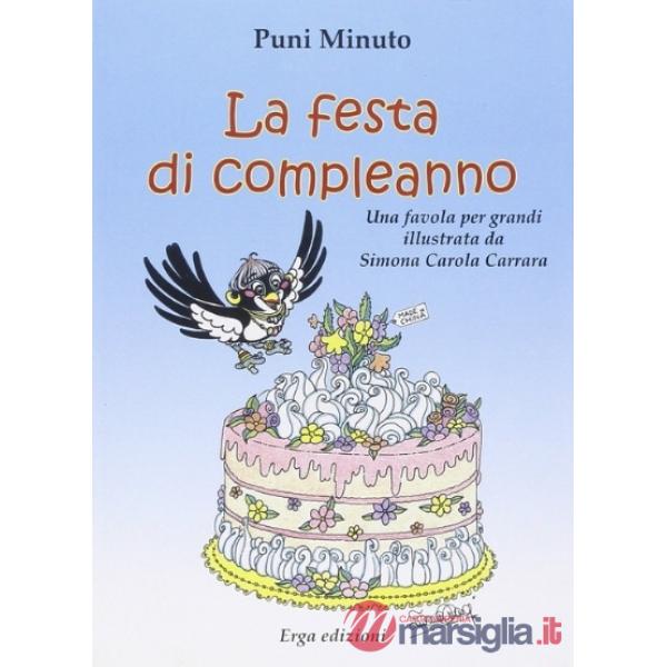 Festa di compleanno. Ediz. illustrata (La)