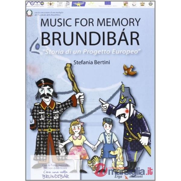 C'era una volta Brundibàr. Fiaba musicale per non dimenticare-Music for memory. Brundibàr. Storia di un progetto europeo. Con CD
