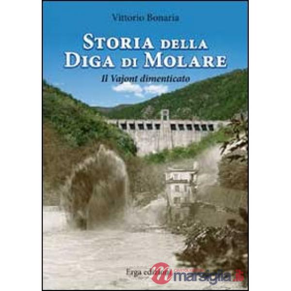 Storia della diga di Molare. Il Vajont dimenticato