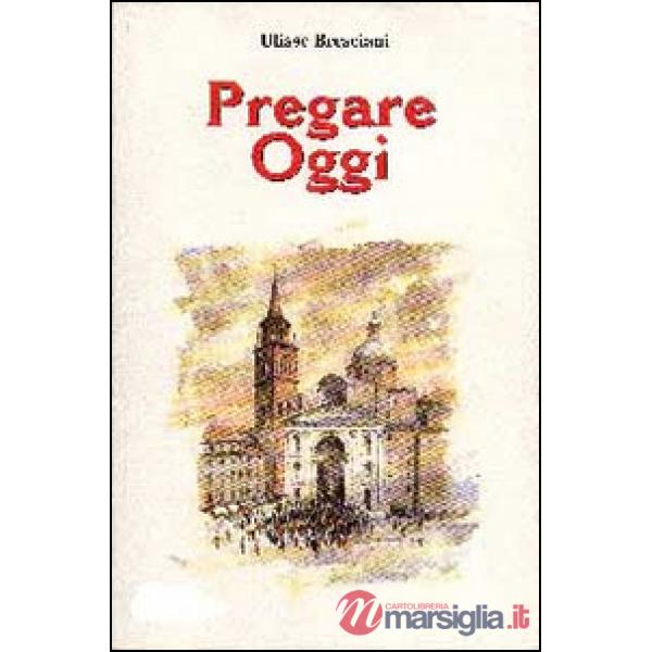 Pregare oggi