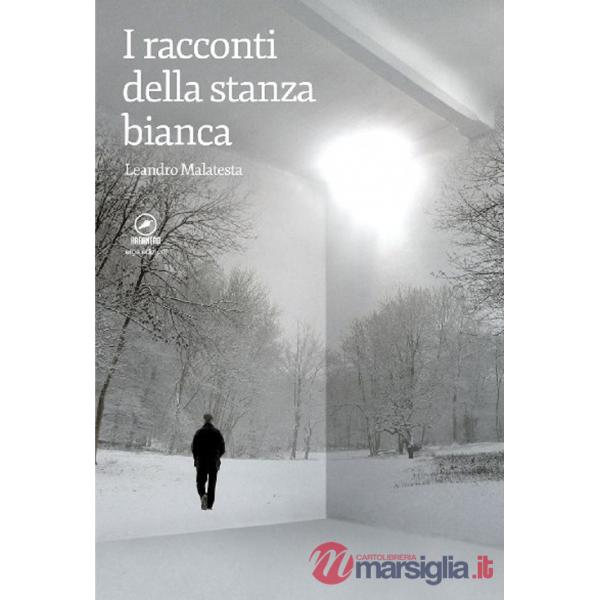 Racconti della stanza bianca (I)
