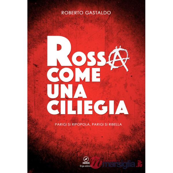 Rossa come una ciliegia. Parigi si ripopola, Parigi si ribella